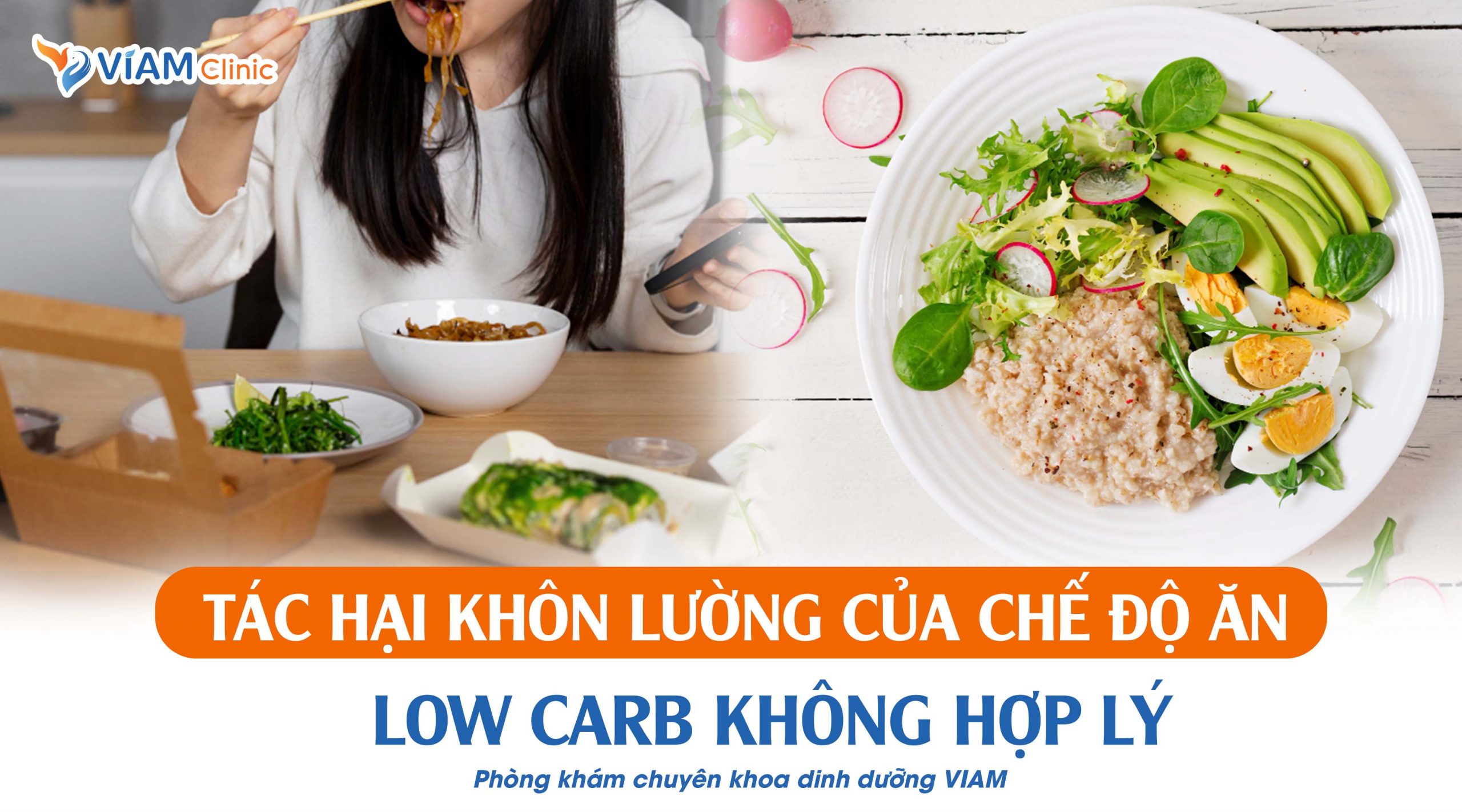 Tác hại khôn lường của chế độ ăn Low Carb không hợp lý VIAM Clinic